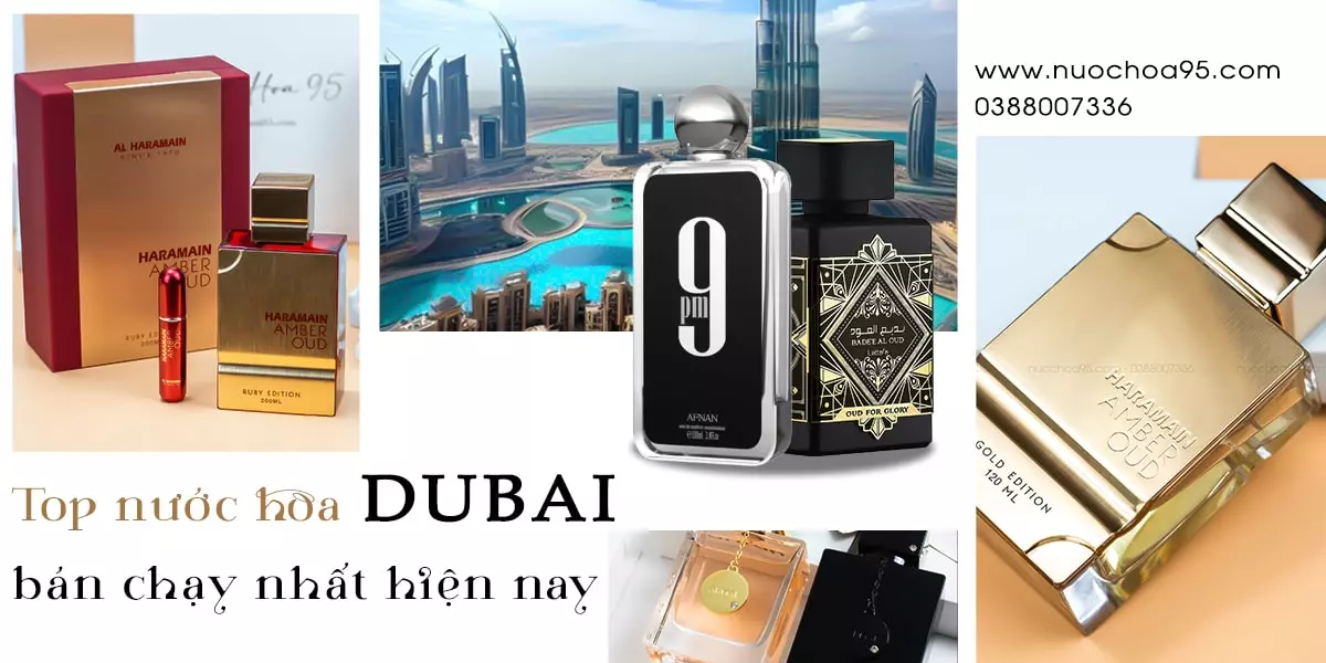 Top nước hoa Dubai bán chạy nhất hiện nay